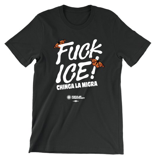 Fuck ICE! Chinga La Migra (Black Tee)